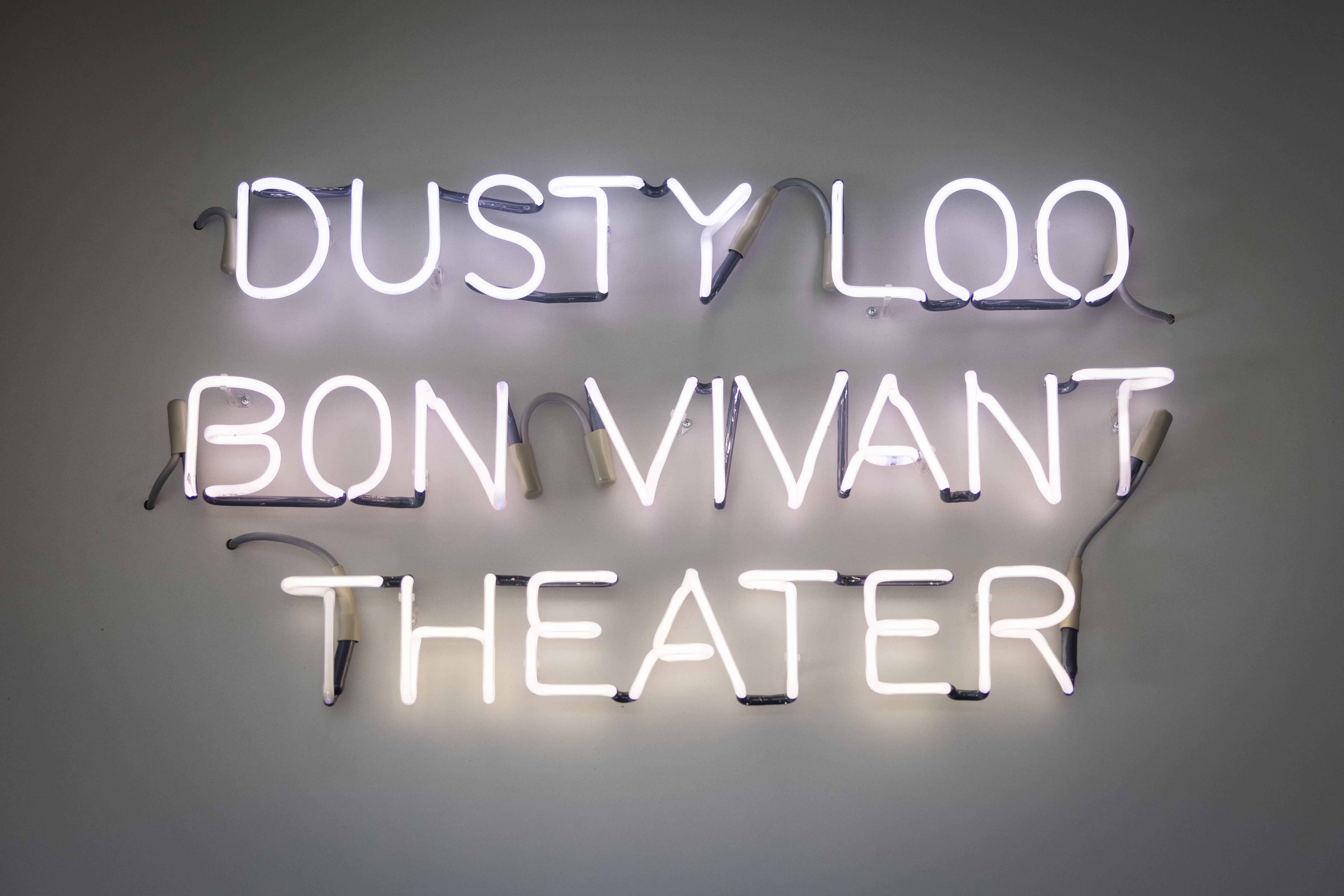 Dusty Loo Bon Vivant Neon Sign