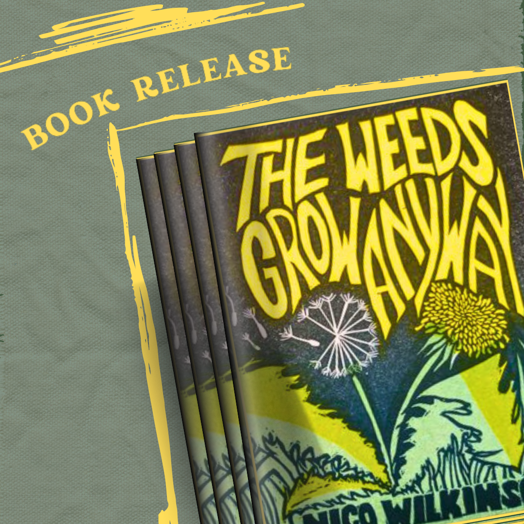GOCA The Weeds Grow Anyway Book Release June 2025