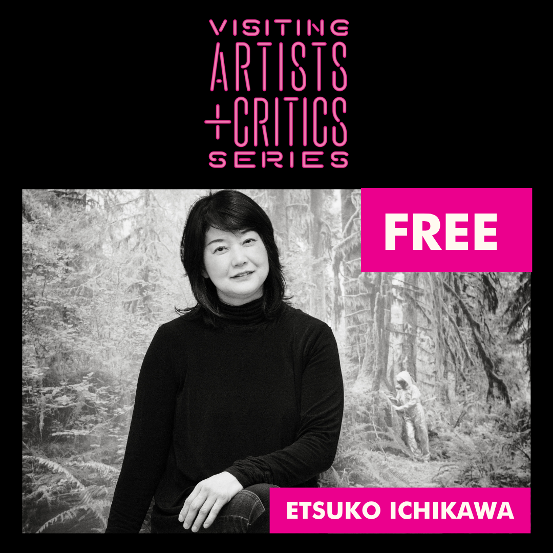 Visiting Artists & Critics Series Lecture Etsuko Ichikawa June 26, 2026 at 6PM