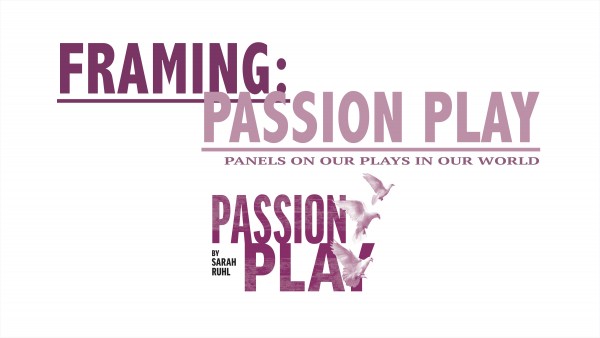 decorative image that says framing: passion play